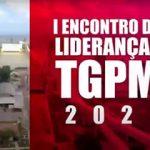 I Encontro de Lideranças TGPM 2021